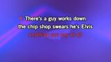 Video Karaoke There's a Guy Works Down the Chip Shop Swears He's Elvis - Kirsty MacColl