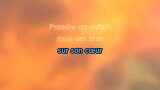 Karaoké Prendre un enfant - Yves Duteil