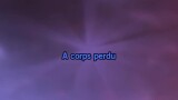 Karaoké A corps perdu - Grégory Lemarchal