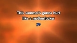 This Summer's Gonna Hurt Like A Motherf****r Karaoke - Maroon 5