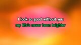 I Look So Good Without You Karaoke - Jessie James