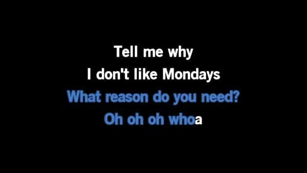 I don’t like Mondays Mondays ALWAYS need something to make you dislike them less. One
