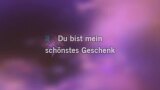 Karaoké Du bist mein schönstes Geschenk - Fantasy
