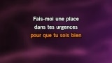 Video Karaoke Fais-moi une place - Liane Foly