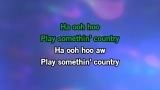 Karaoké Play Something Country - Brooks & Dunn