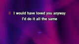 Karaoké I Would've Loved You Anyway - Trisha Yearwood