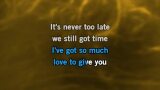 Karaoké Never Too Late - Kylie Minogue