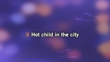 Hot Child in the City Karaoke - Nick Gilder