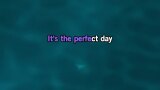 Video Karaoke Perfect Day - Hoku - Karaoke Canzoni