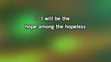Karaoké I Will Be - Natalie Grant