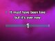 Karaokê It Must Have Been Love - Roxette