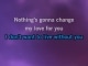 Nothing's Gonna Change My Love For You Karaoke - Glenn Medeiros