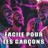 Facile pour les garçons