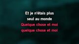 Karaoké Quelque chose et moi - Gérard Lenorman