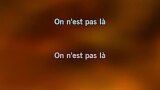 Video Karaoke On n'est pas là pour se faire engueuler - Aldebert