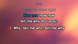 Karaoké Why Tell Me Why - Brace