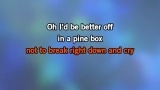 Video Karaoke I'd Be Better Off (In a Pine Box) - Doug Stone - Karaoke Canzoni