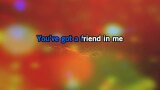 You've Got a Friend in Me Karaoke - Toy Story