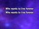 Who Wants to Live Forever Karaoke - Queen