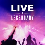 Live and Legendary