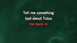 Tell Me Something Bad About Tulsa Karaoke - George Strait