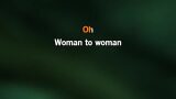 Video Karaoke Woman to Woman - Shirley Brown - Karaoke Canzoni
