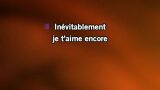 Karaoké Je t'aime encore - Lara Fabian