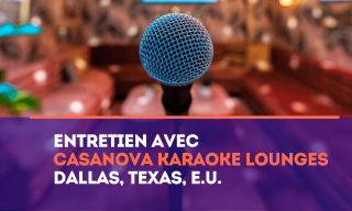 Coup de projecteur sur le Casanova Karaoke Lounges