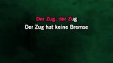 Karaoké Der Zug hat keine Bremse - Malle Anja