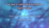 Video Karaoke Je pars à l'autre bout du monde - Paul Daraîche