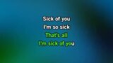 Karaoké Sick of You - Gwar