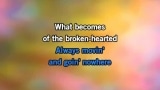 Video Karaoke Liedje What Becomes of the Brokenhearted - Robson & Jerome