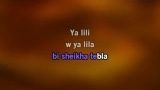 Video Karaoke Ya lili (يا ليلي) - Balti - Karaoke Canzoni