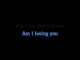 Karaoké Am I Losing You - Ronnie Milsap