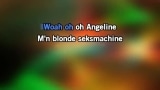 Singen Angeline (M'n Blonde Sexmachine) Karaoke - Peter Koelewijn - MP3 Karaoke