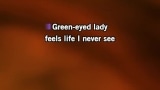 Green-Eyed Lady (single version) Karaoke - Sugarloaf