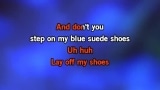 Video Karaoke Blue Suede Shoes (live Aloha from Hawaii via Satellite) - Elvis Presley - Karaoke Canzoni