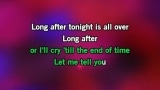 Long After Tonight Is All Over Karaoke - Jimmy Radcliffe