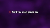 Singen Ain't You Even Gonna Cry Karaoke - Johnny Russell - MP3 Karaoke