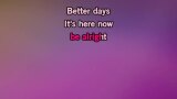 Karaoké Better Days - Le'Andria Johnson