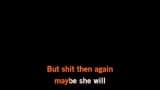 She Will Karaoke - Lil Wayne