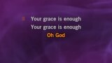 Your Grace Is Enough Karaoke - Chris Tomlin