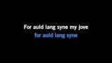 Auld Lang Syne Karaoke - Mairi Campbell