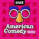 American Comedy Medley