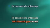 Video Karaoke Liedje Entourage - Bankzitters