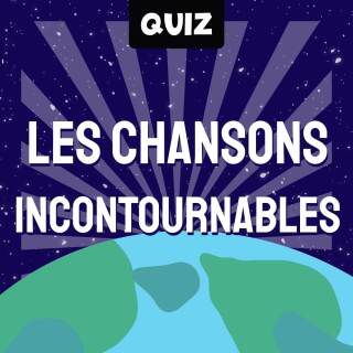 Les Chansons Incontournables