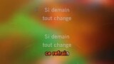 Karaoké Si demain - Les 2 têtes