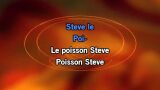 Karaoké le poisson steve - Tomo
