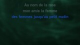 Karaoké Au nom de la rose - Moos