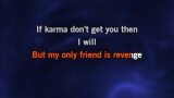 Karaokê IF KARMA DOESN'T GET YOU (I WILL) - Lauren Spencer-Smith